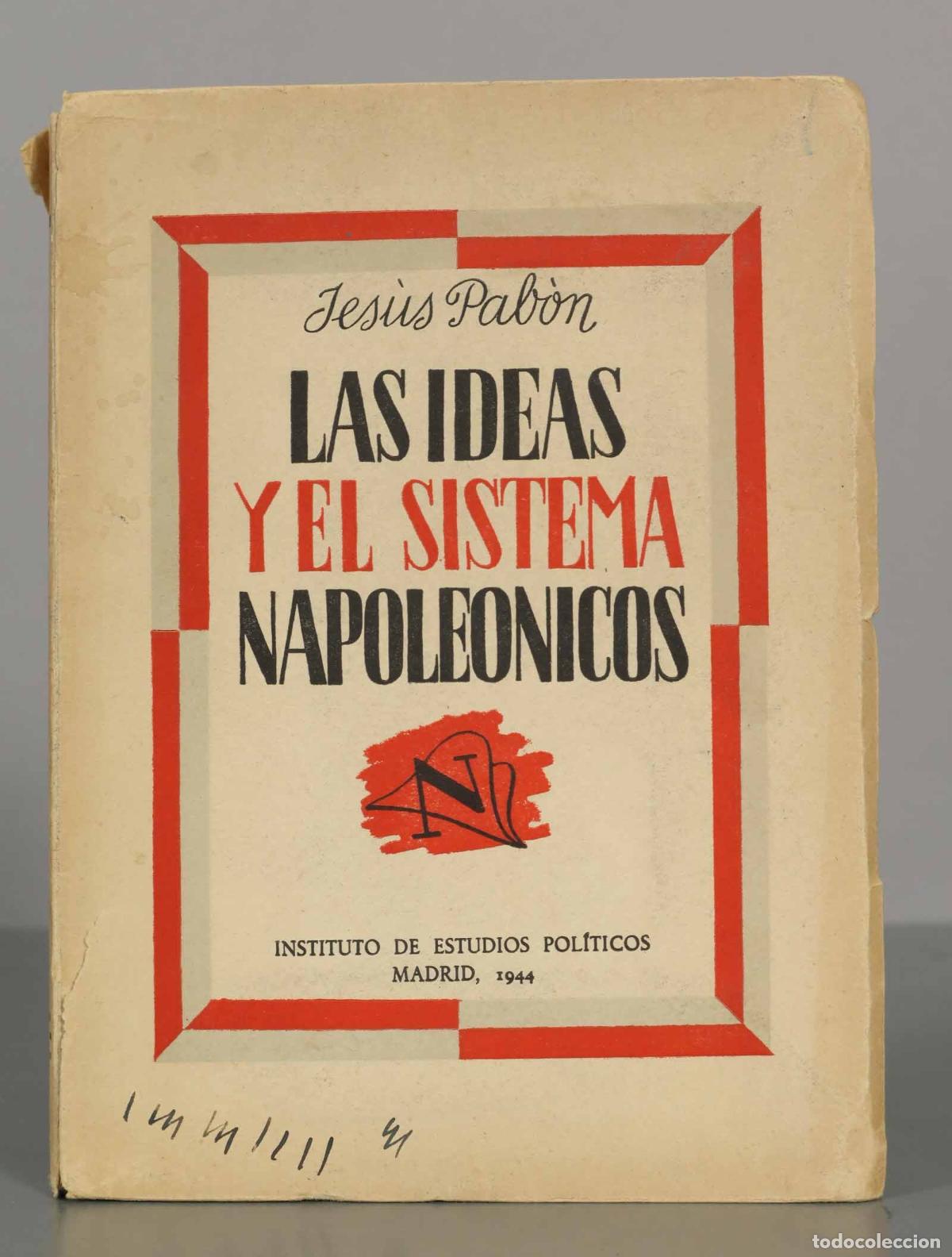 Libros de segunda mano: Jesus Pabon. LAS IDEAS Y EL SISTEMA NAPOLEONICOS. - Foto 1