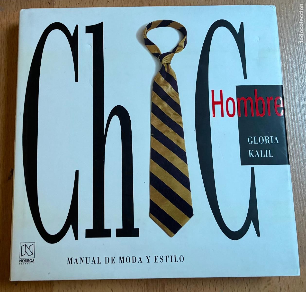 Libros de segunda mano: CHIC, HOMBRE, Manual de Moda y Estilo,, Gloria Kalil - Foto 1