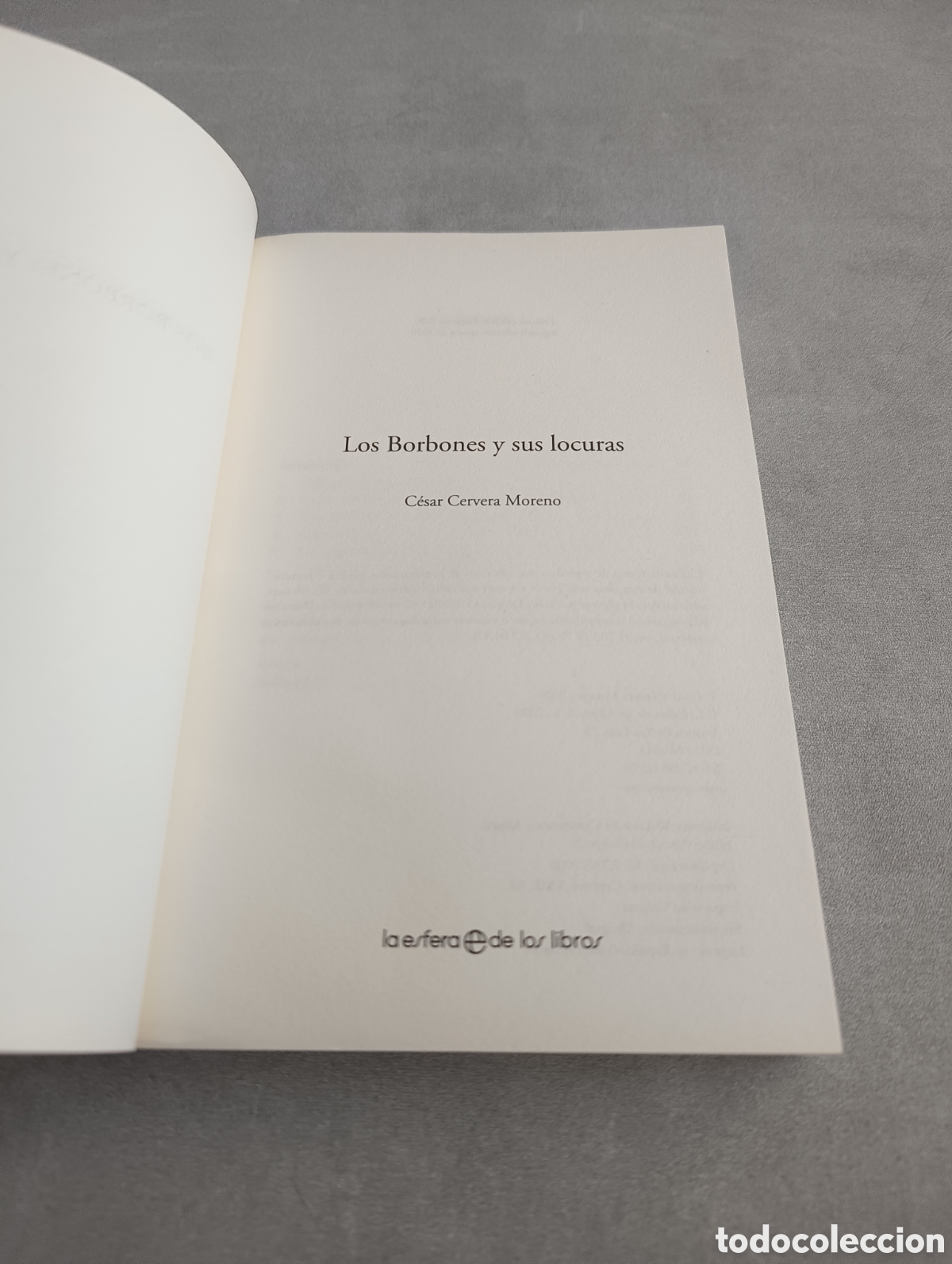 Libros de segunda mano: LOS BORBONES Y SUS LOCURAS - CERVERA MORENO, C&Eacute;SAR - Foto 4