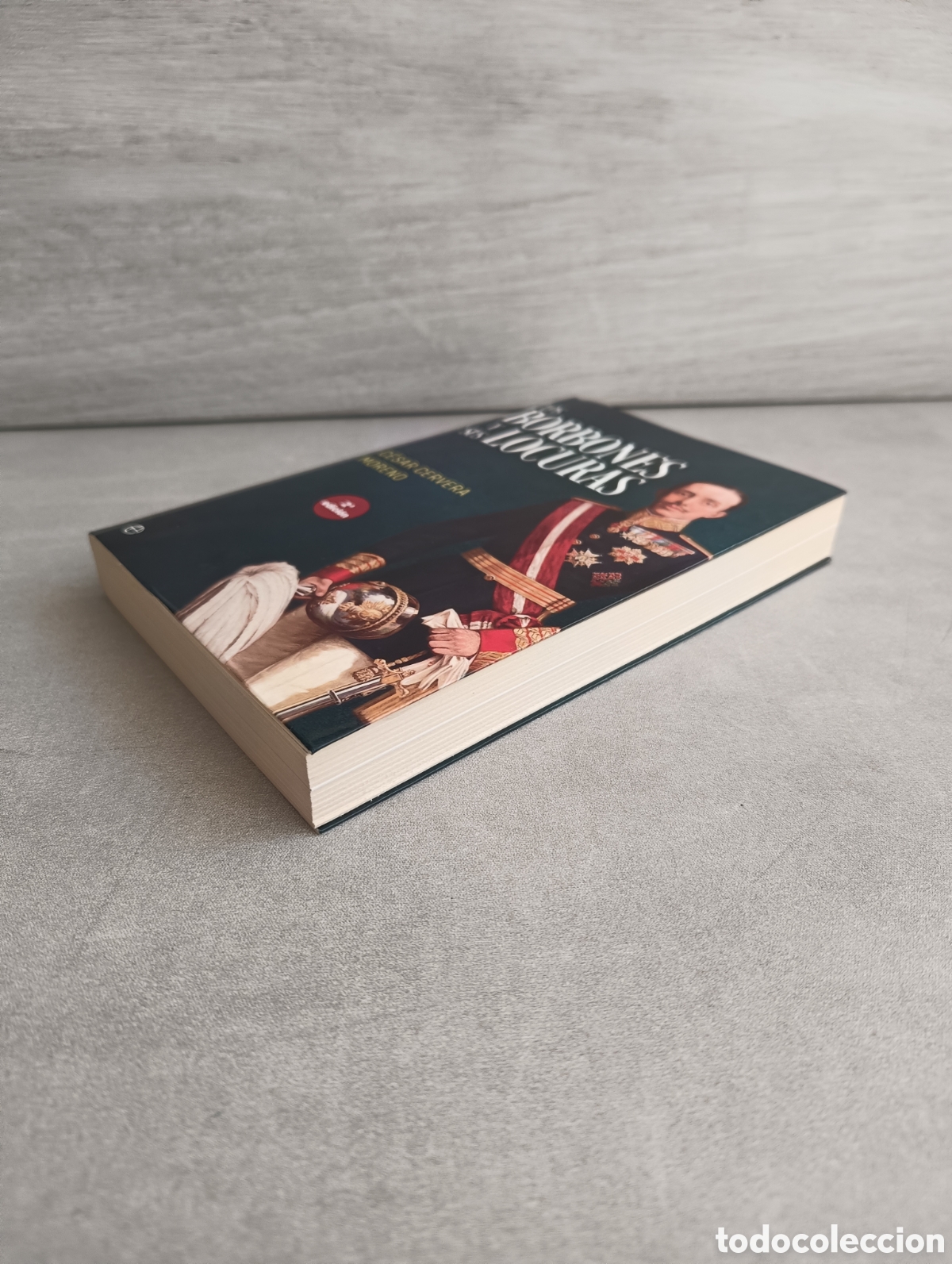 Libros de segunda mano: LOS BORBONES Y SUS LOCURAS - CERVERA MORENO, C&Eacute;SAR - Foto 7