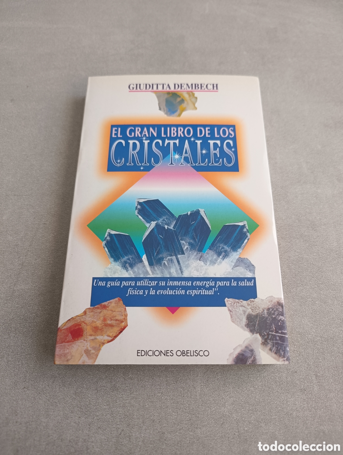 Libros de segunda mano: EL GRAN LIBRO DE LOS CRISTALES - GIUDITTA DEMBECH - Foto 2