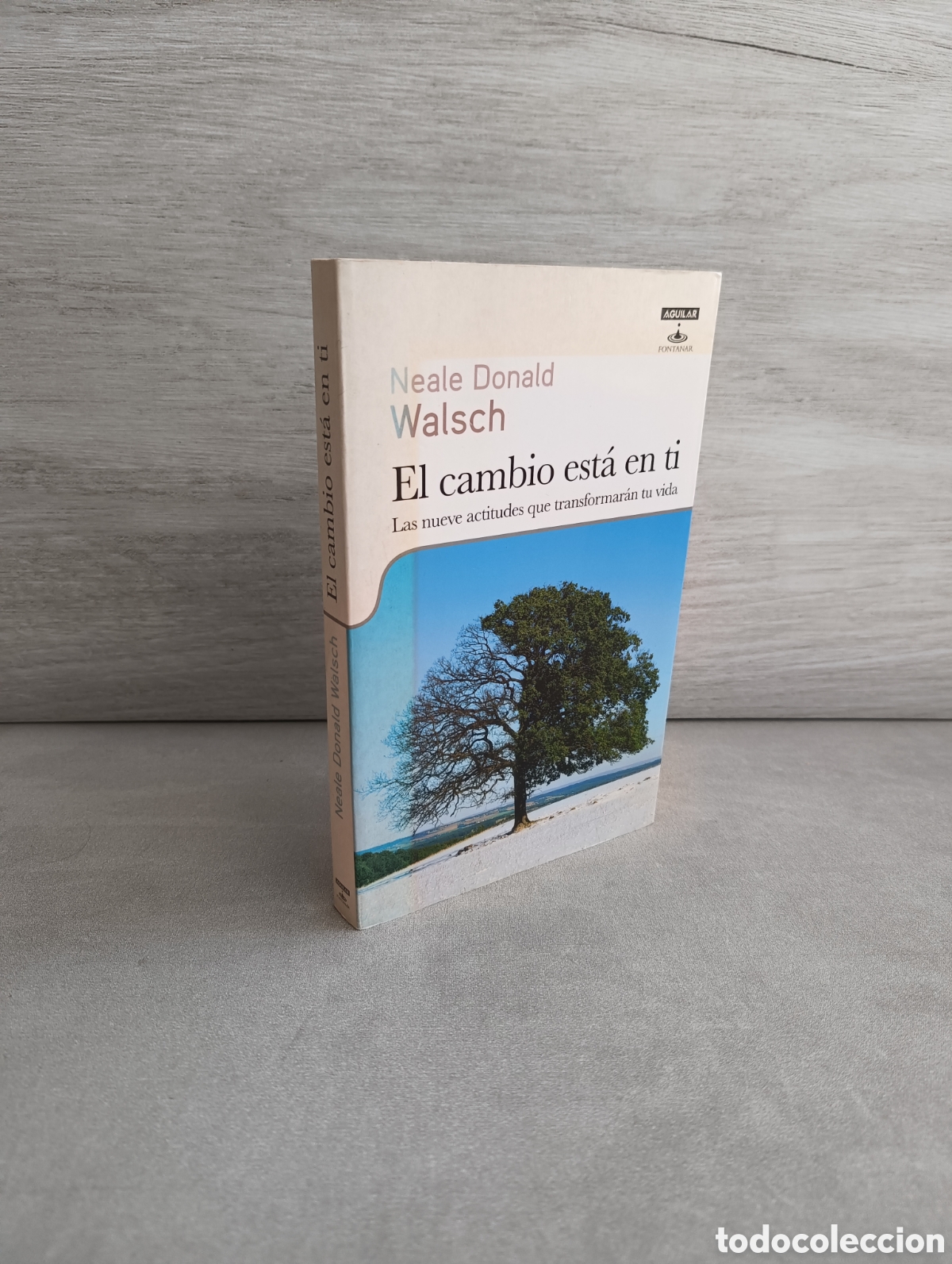 Livres d'occasion: EL CAMBIO ESTA EN TI. NEALE DONALD WALSCH. LAS NUEVE ACTITUDES QUE TRANSFORMARAN TU VIDA.
