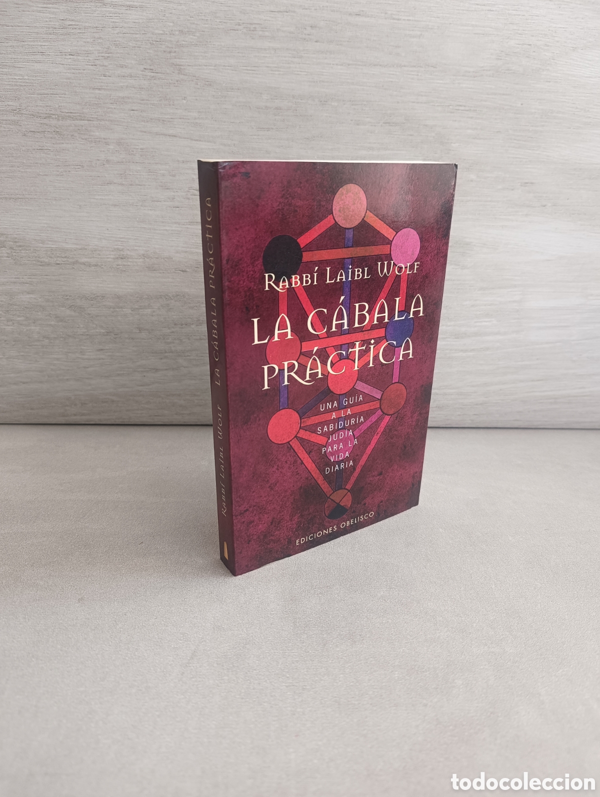 Livres d'occasion: LA C&Aacute;BALA PR&Aacute;CTICA - RABBI LAIBL WOLF