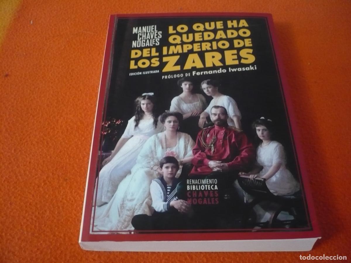 Livros em segunda m&atilde;o: LO QUE HA QUEDADO DEL IMPERIO DE LOS ZARES ( MANUEL CHAVES ) HISTORIA RUSIA REVOLUCION 1917