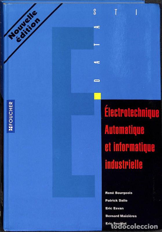 Livres d'occasion: &Eacute;lectrotechnique, automatique et informatique industrielle - Ren&eacute; Bourgeois y Denis Cogniel