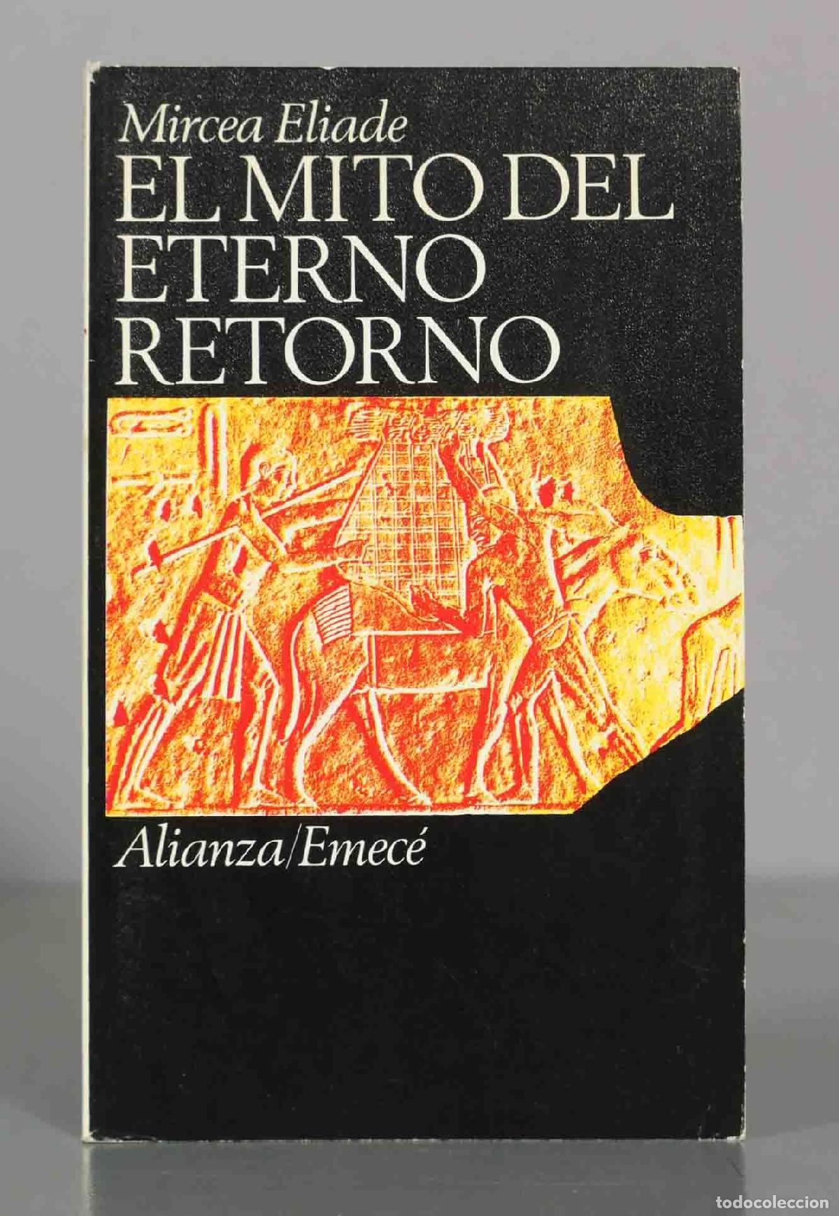 Libros de segunda mano: Mircea Eliade. EL MITO DEL ETERNO RETORNO.