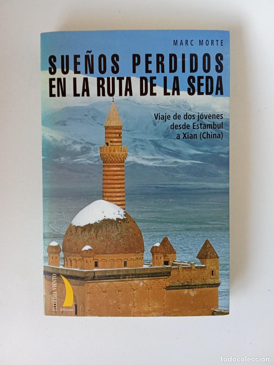 Libros de segunda mano: Marc Morte. Sue&ntilde;os perdidos en la Ruta de la Seda. Dedicatoria de los autores - Foto 2