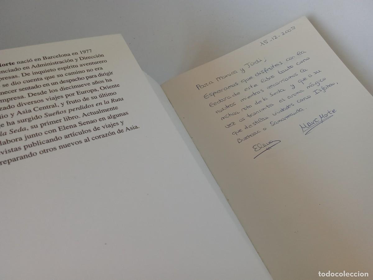 Libros de segunda mano: Marc Morte. Sue&ntilde;os perdidos en la Ruta de la Seda. Dedicatoria de los autores - Foto 3
