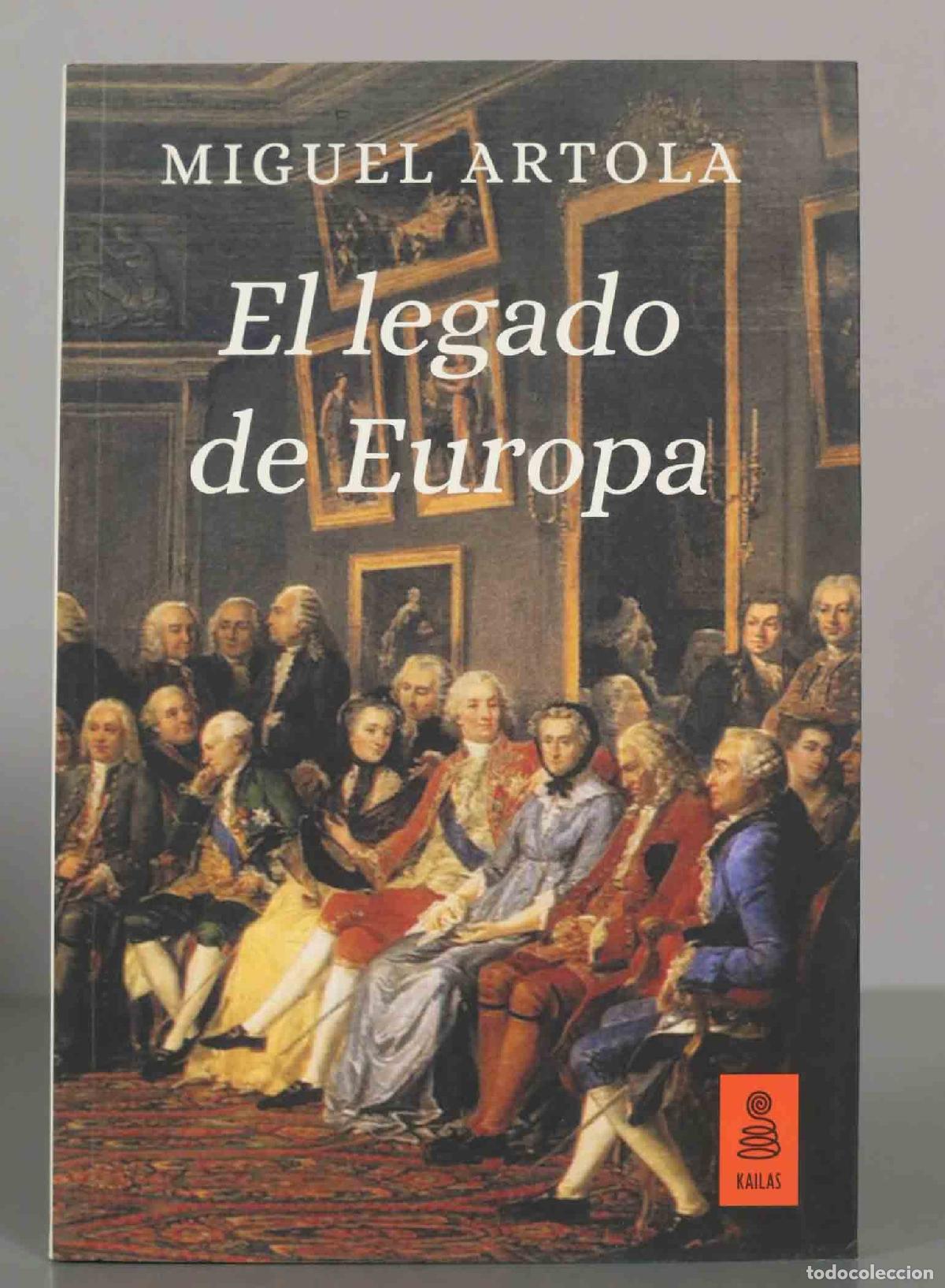Libros de segunda mano: MIGUEL ARTOLA. El legado de Europa. - Foto 1