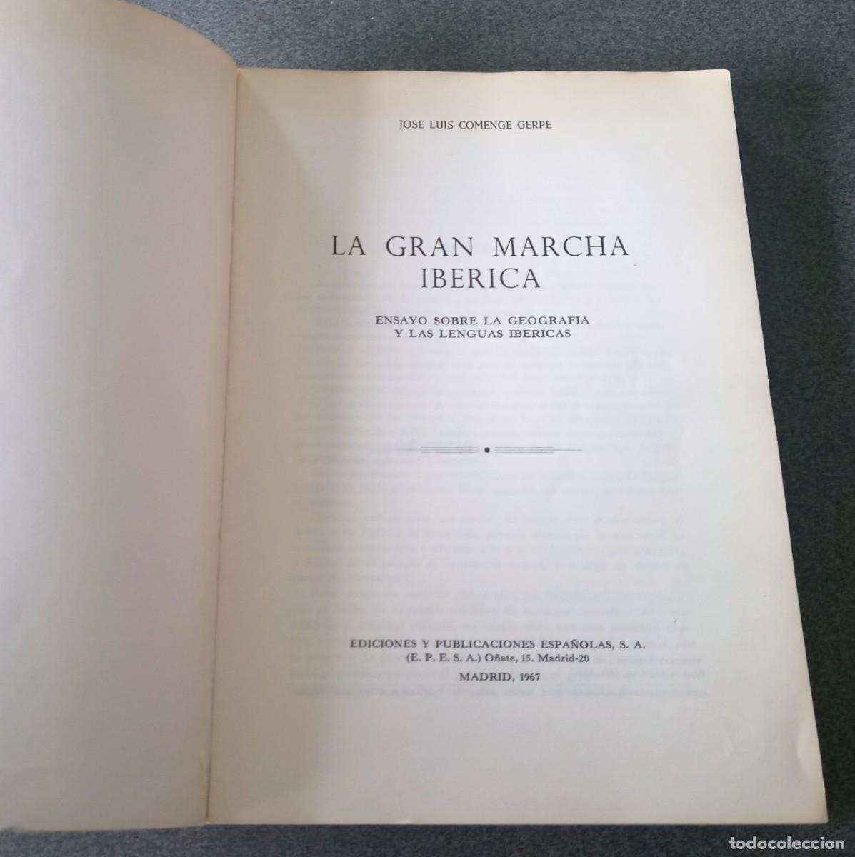 Libros de segunda mano: La Gran Marcha Ib&eacute;rica Jos&eacute; Luis Comenge Gerpe - Foto 3