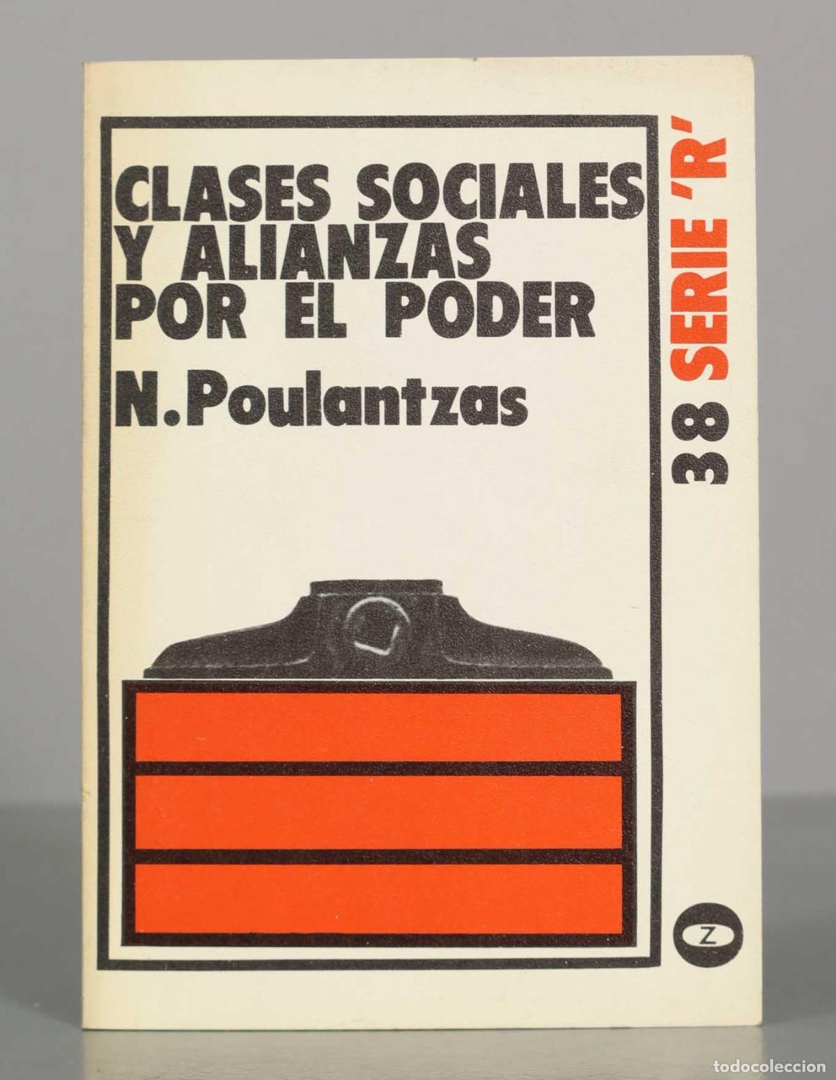 Libros de segunda mano: CLASES SOCIALES Y ALIANZAS POR EL PODER. N.Poulantzas. - Foto 1