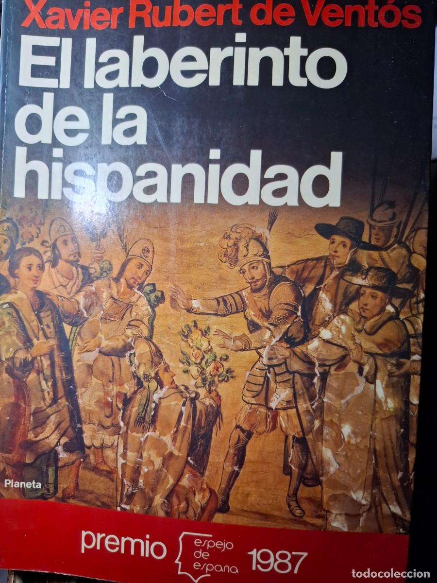 Libros de segunda mano: el laberinto de la Hispanidad Xavier Rubert de Vent&oacute;s - Foto 1