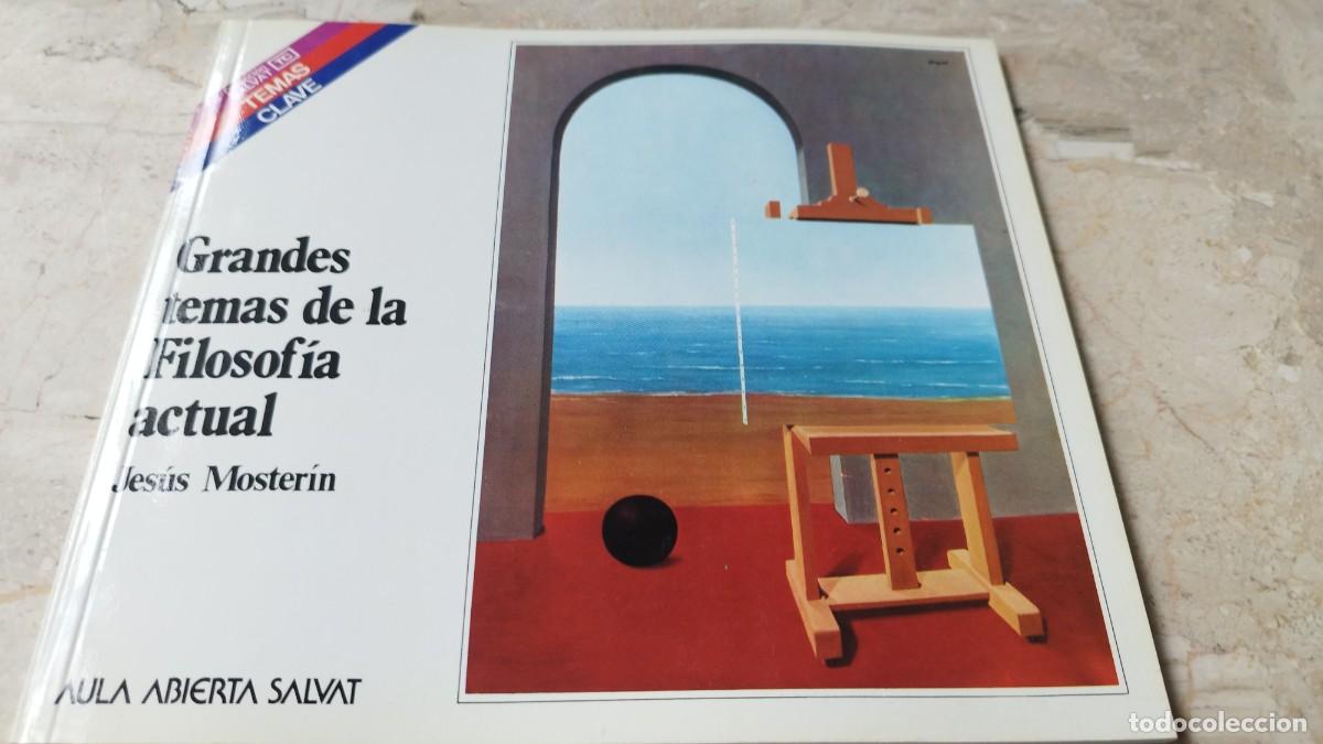 Libros de segunda mano: GRANDES TEMAS DE LA FILOSIFA ACTUAL / JESUS MOSTERIN / ZUX 29 / AULA ABIERTA SALVAT