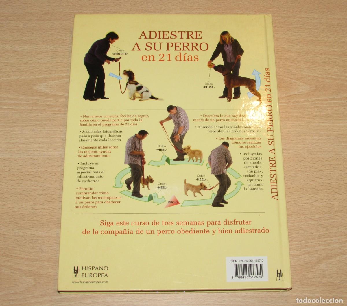 Libros de segunda mano: Adiestre a su perro en 21 d&iacute;as Hispano Europea 2007 - Foto 2