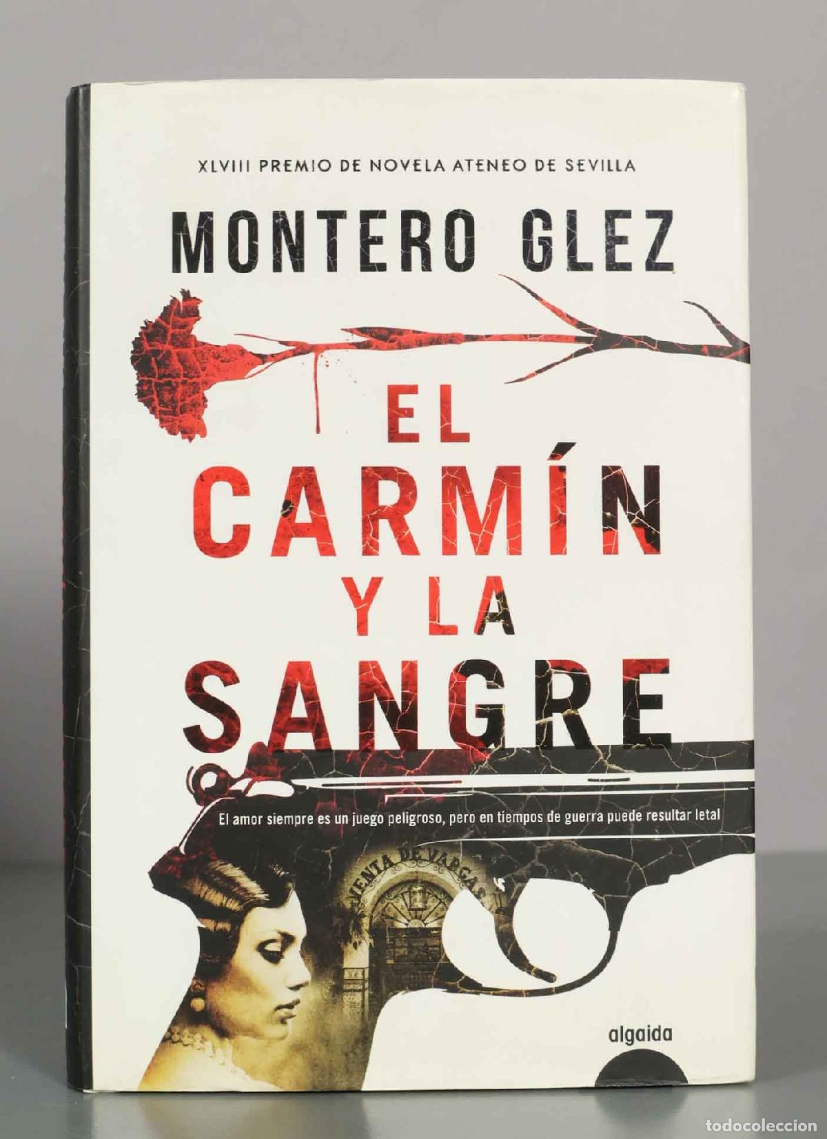 Gebrauchte B&uuml;cher: EL CARM&Iacute;N Y LA SANGRE. MONTERO GLEZ.