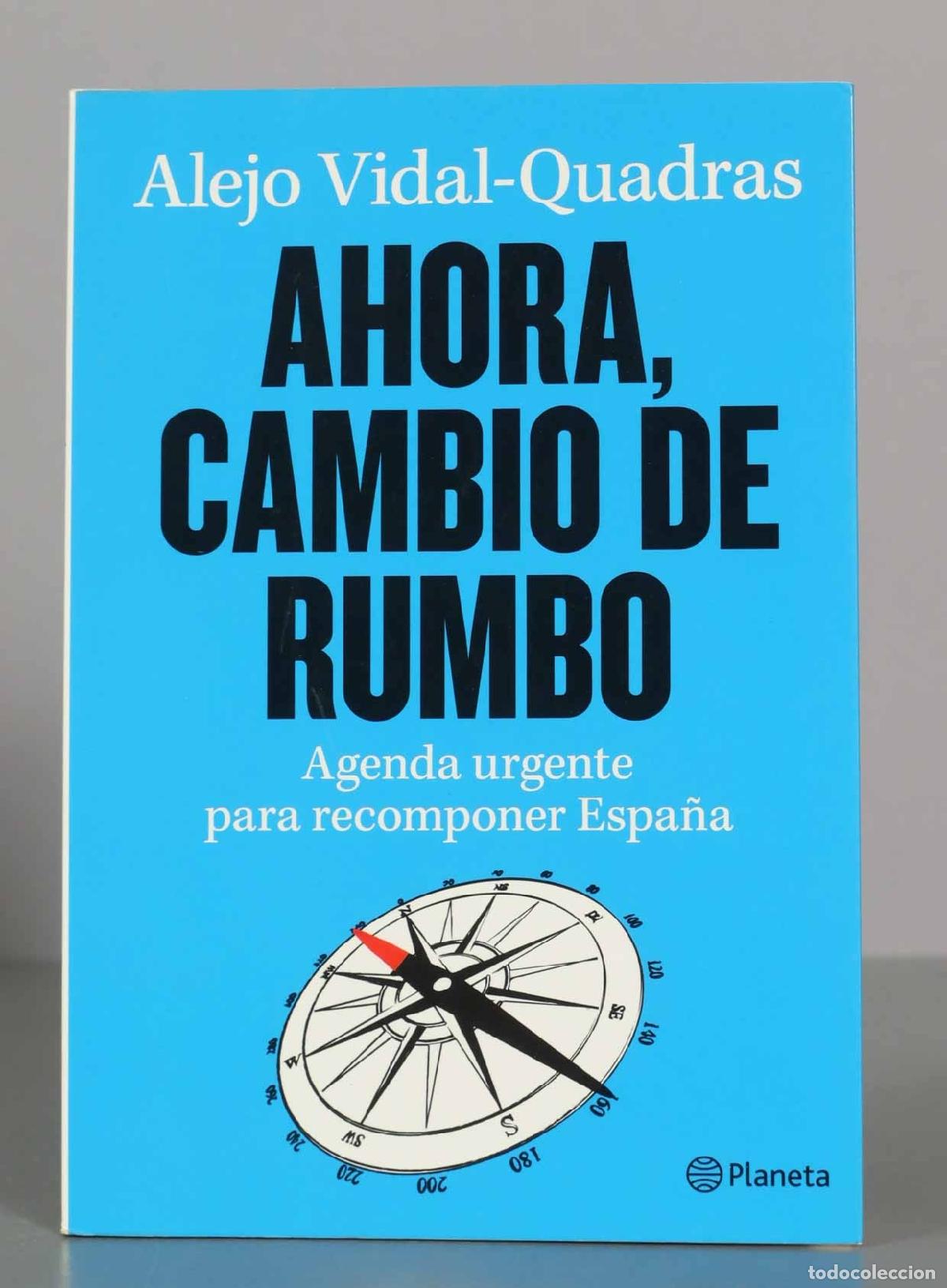 Libros de segunda mano: Alejo Vidal-Quadras. AHORA, CAMBIO DE RUMBO. - Foto 1