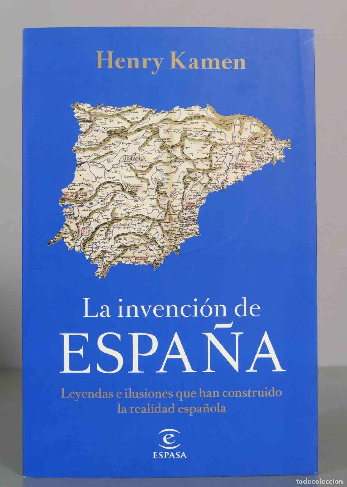 Libros de segunda mano: Henry Kamen. HISPANIA. La invenci&oacute;n de ESPA&Ntilde;A. - Foto 1