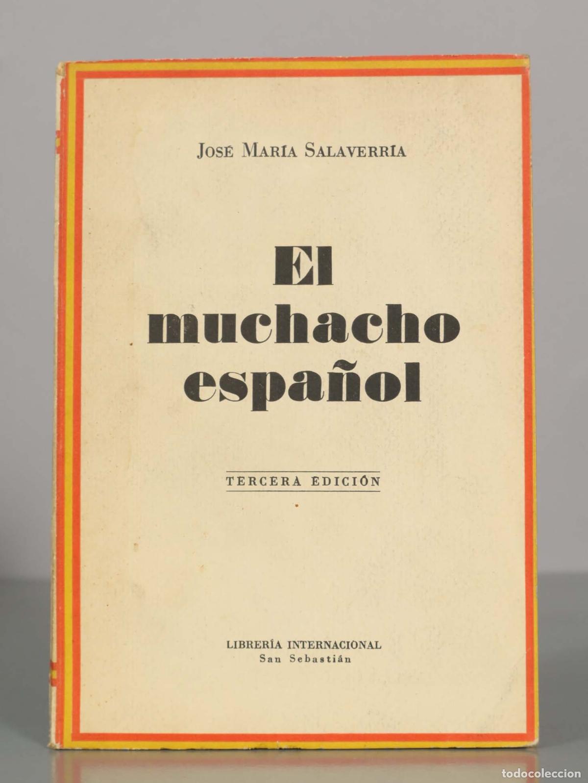 Libros de segunda mano: JOSE MARIA SALAVERRIA. El muchacho espa&ntilde;ol. - Foto 1