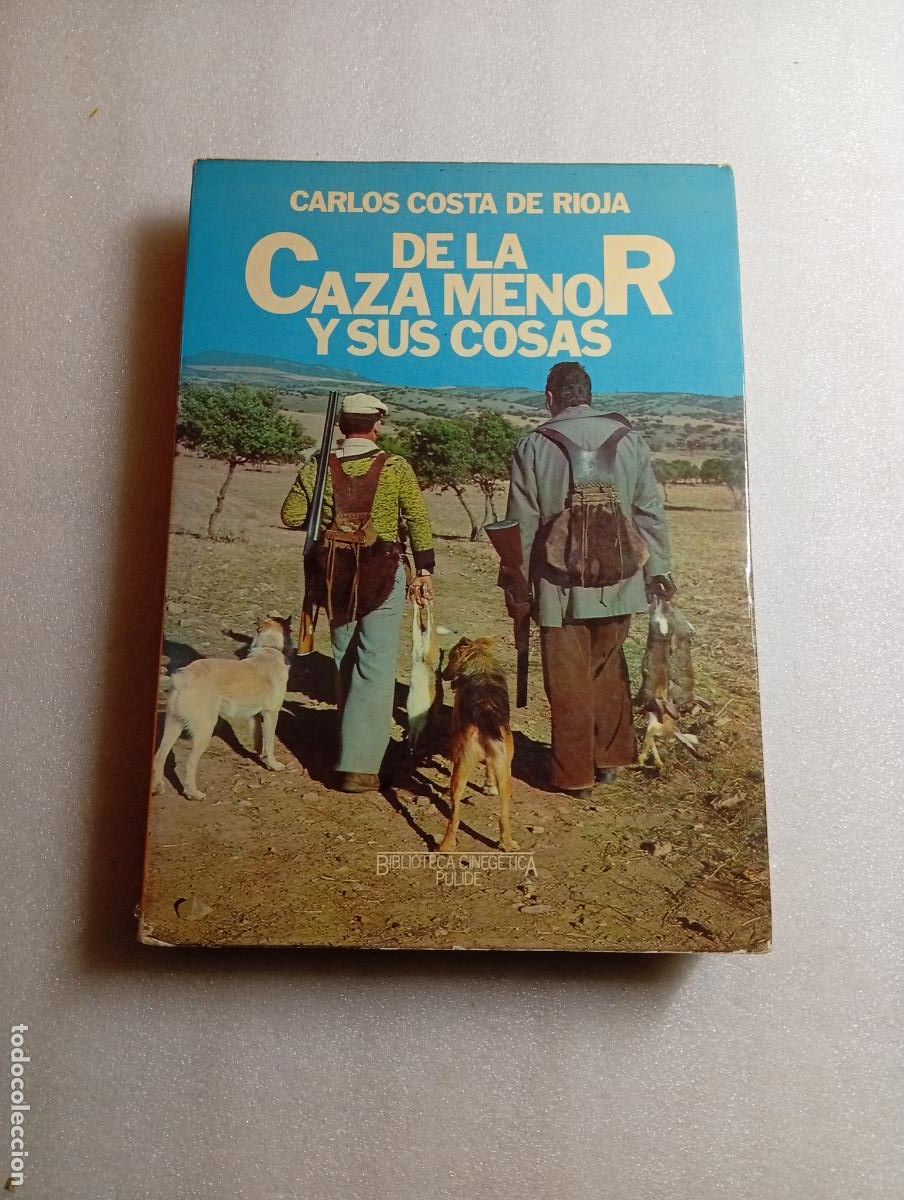 Second hand books: DE LA CAZA MENOR Y SUS COSAS - Carlos Costa de Rioja