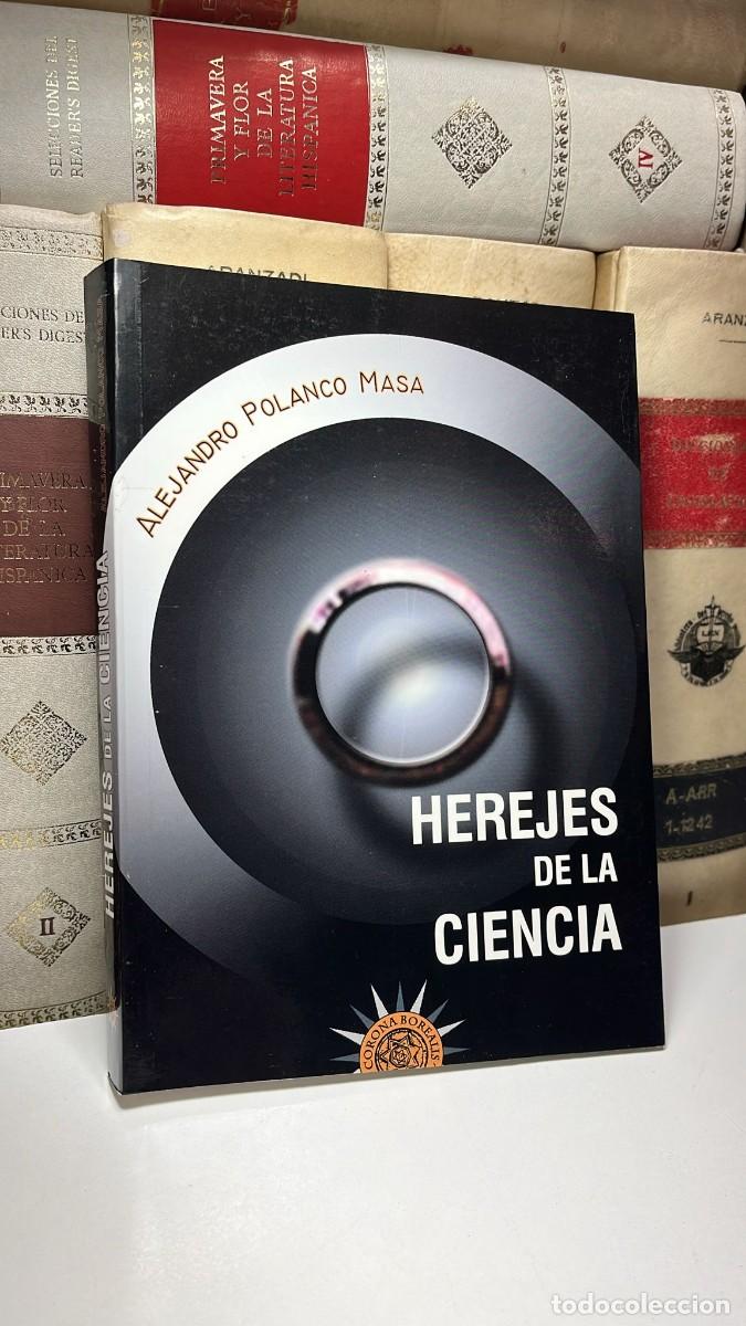 Libros de segunda mano: HEREJES DE LA CIENCIA. Alejandro Polanco Masa. Como nuevo - Foto 1