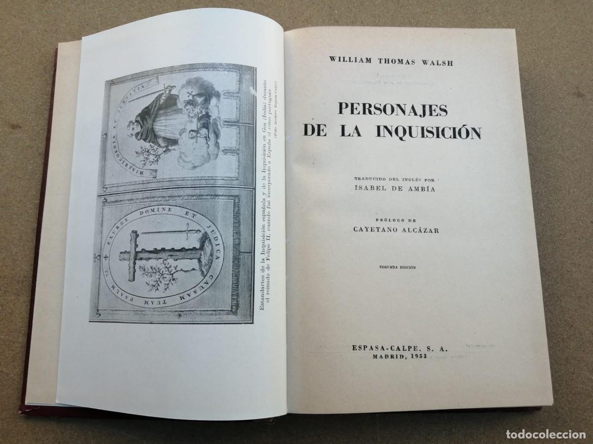Libros de segunda mano: PERSONAJES DE LA INQUISICION (WILLIAM THOMAS WALSH) - Foto 3