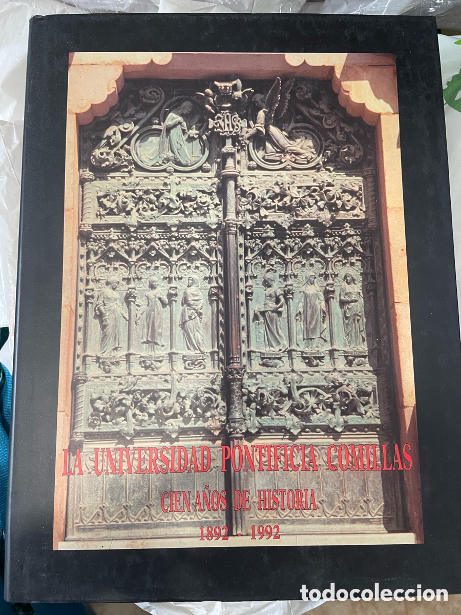 Libros de segunda mano: La Universidad Pontificia Comillas. Cien a&ntilde;os de Historia 1892 - 1992