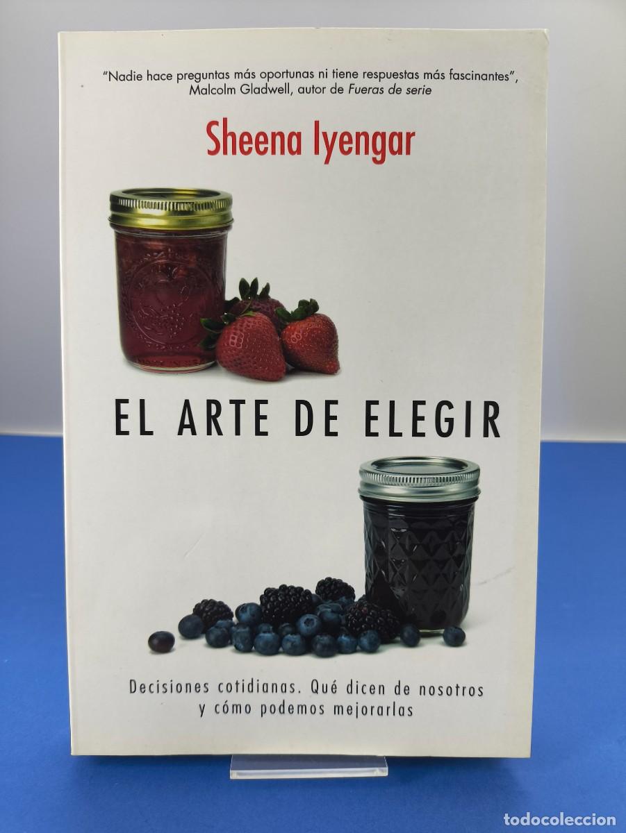 Libros de segunda mano: EL ARTE DE ELEGIR / SHEENA IYENGAR / 2011. GESTION 2000 - Foto 1