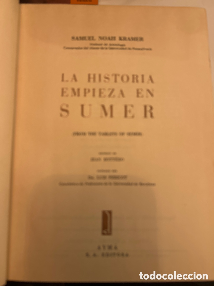 Libros de segunda mano: La historia empieza en sumer por Samuel Noah Kramer - Foto 5