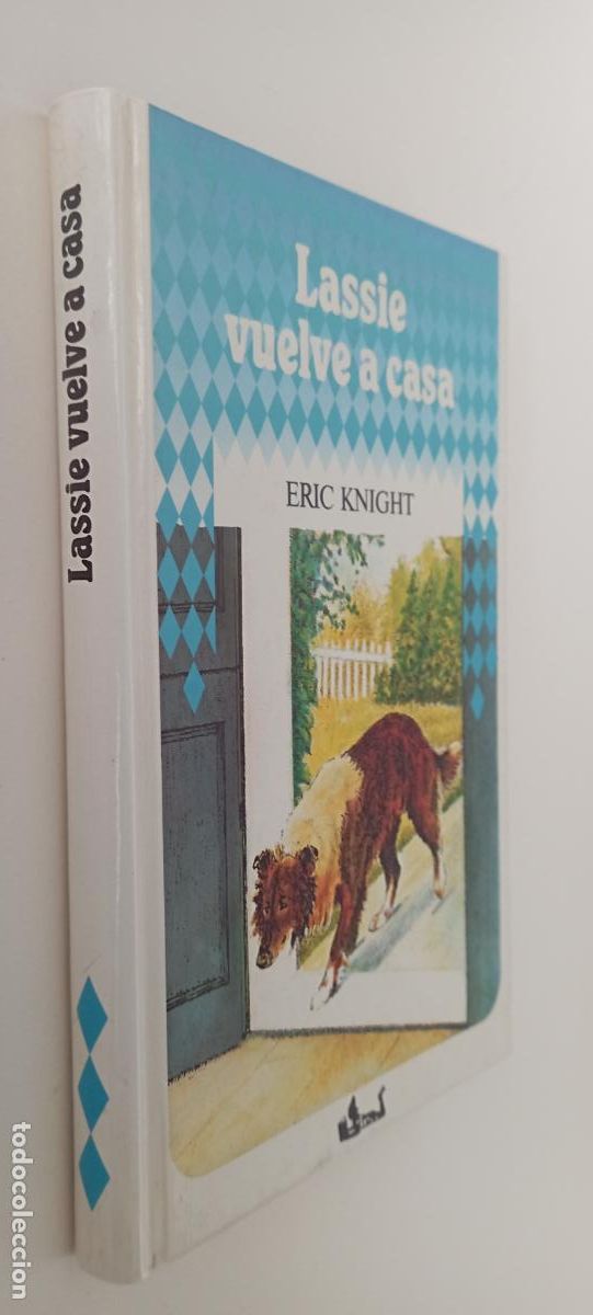 Libros de segunda mano: LASSOIE VUELVE A CASA - ERIC KNIGHT - 1986 - TAPA DURA, COMO NUEVO
