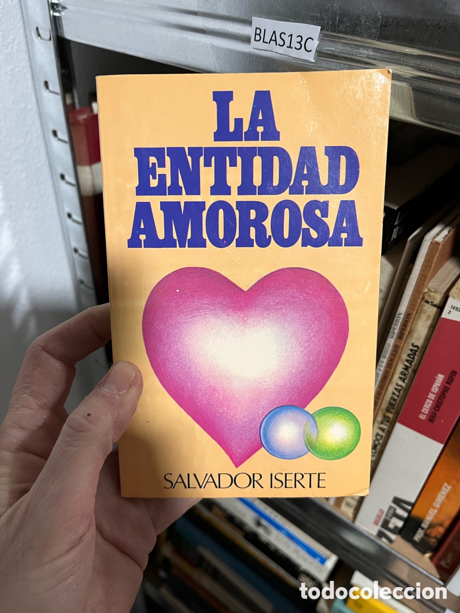 Libros de segunda mano: BLAS13C LA entidad AMOROSA - Salvador Iserte