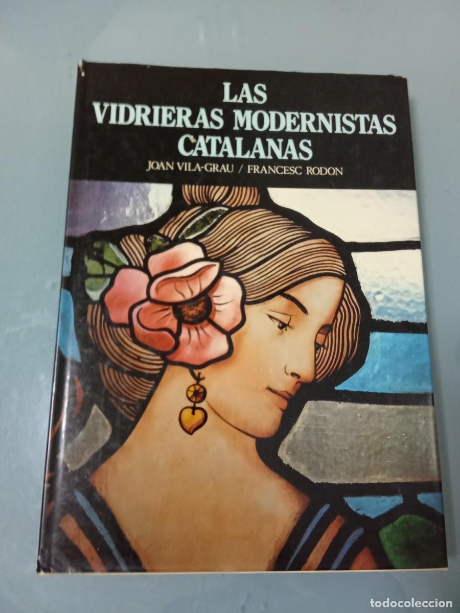 Gebrauchte B&uuml;cher: LAS VIDRIERAS MODERNISTAS CATALANAS