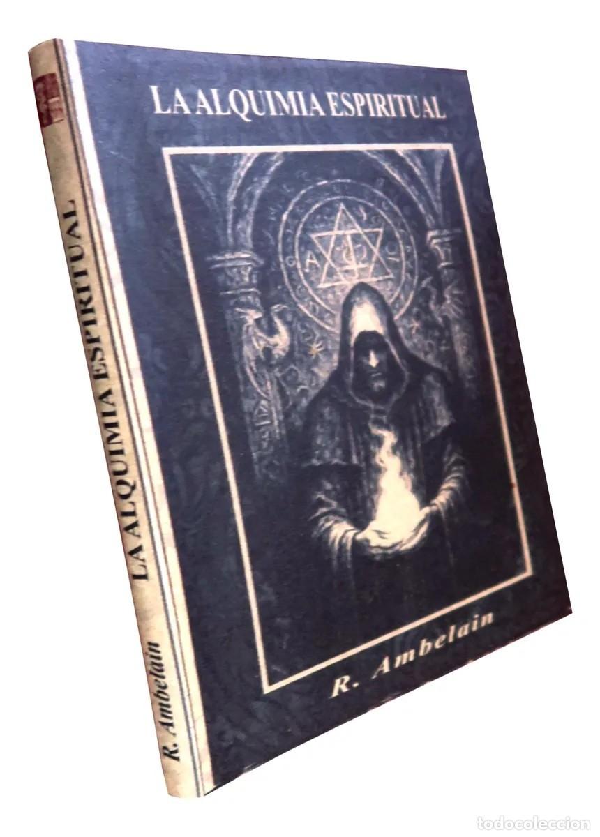 Libros de segunda mano: R. Ambelain &mdash; La alquimia espiritual - LM - Foto 1