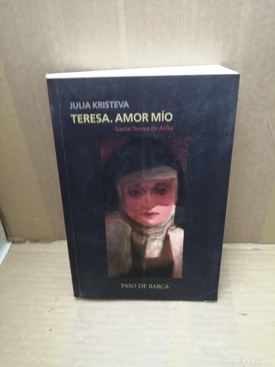 Libros de segunda mano: Teresa, Amor M&iacute;o. Santa Teresa de &Aacute;vila (Primera edici&oacute;n)