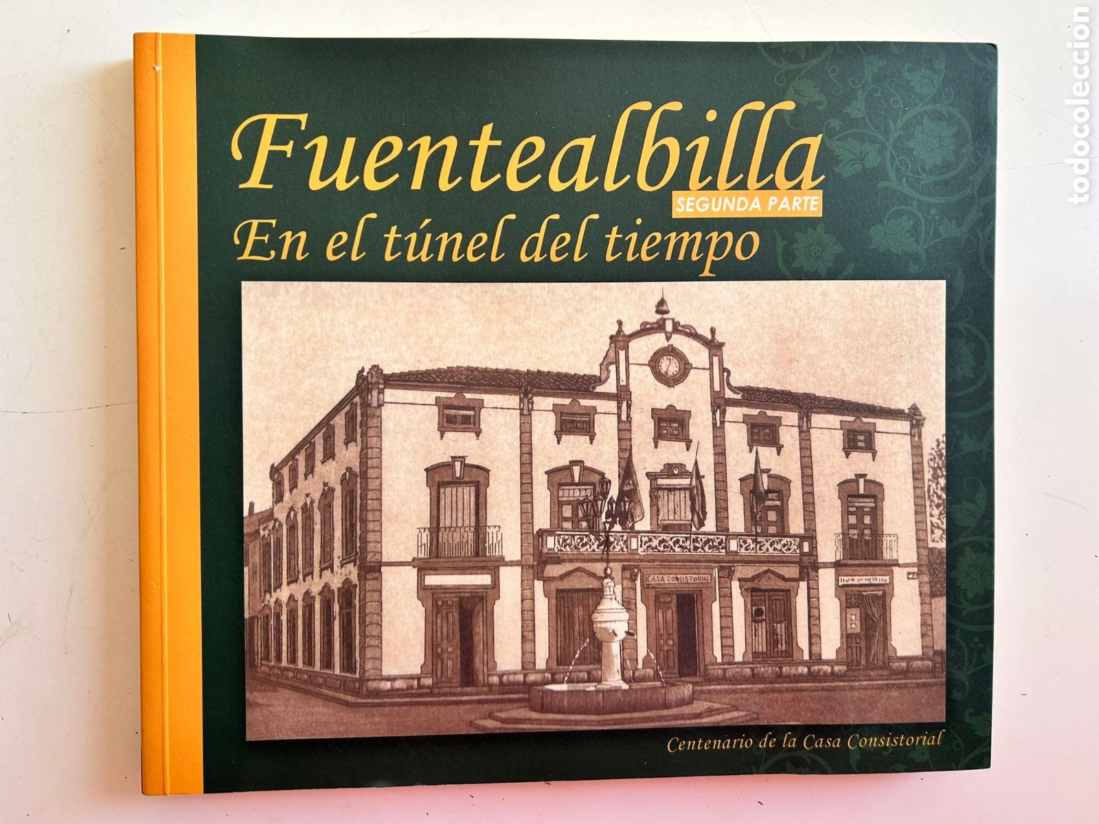 Libros de segunda mano: Fuentealbilla En el t&uacute;nel del tiempo Segunda parte