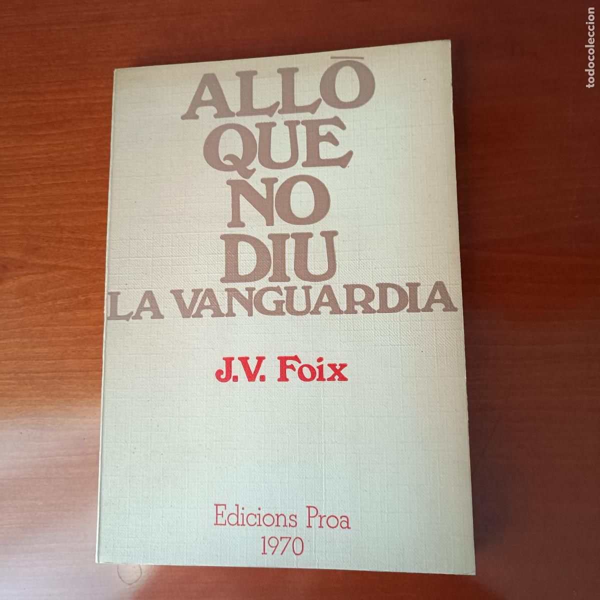 Libros de segunda mano: ALLO QUE NO DIU LA VANGUARDIA. J.V. FOIX - Foto 1