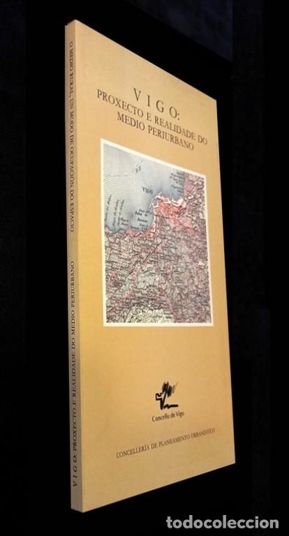 Livros em segunda m&atilde;o: VIGO. PROXECTO E REALIDADE DO MEDIO PERIURBANO / O MEDIO RURAL. GALICIA.