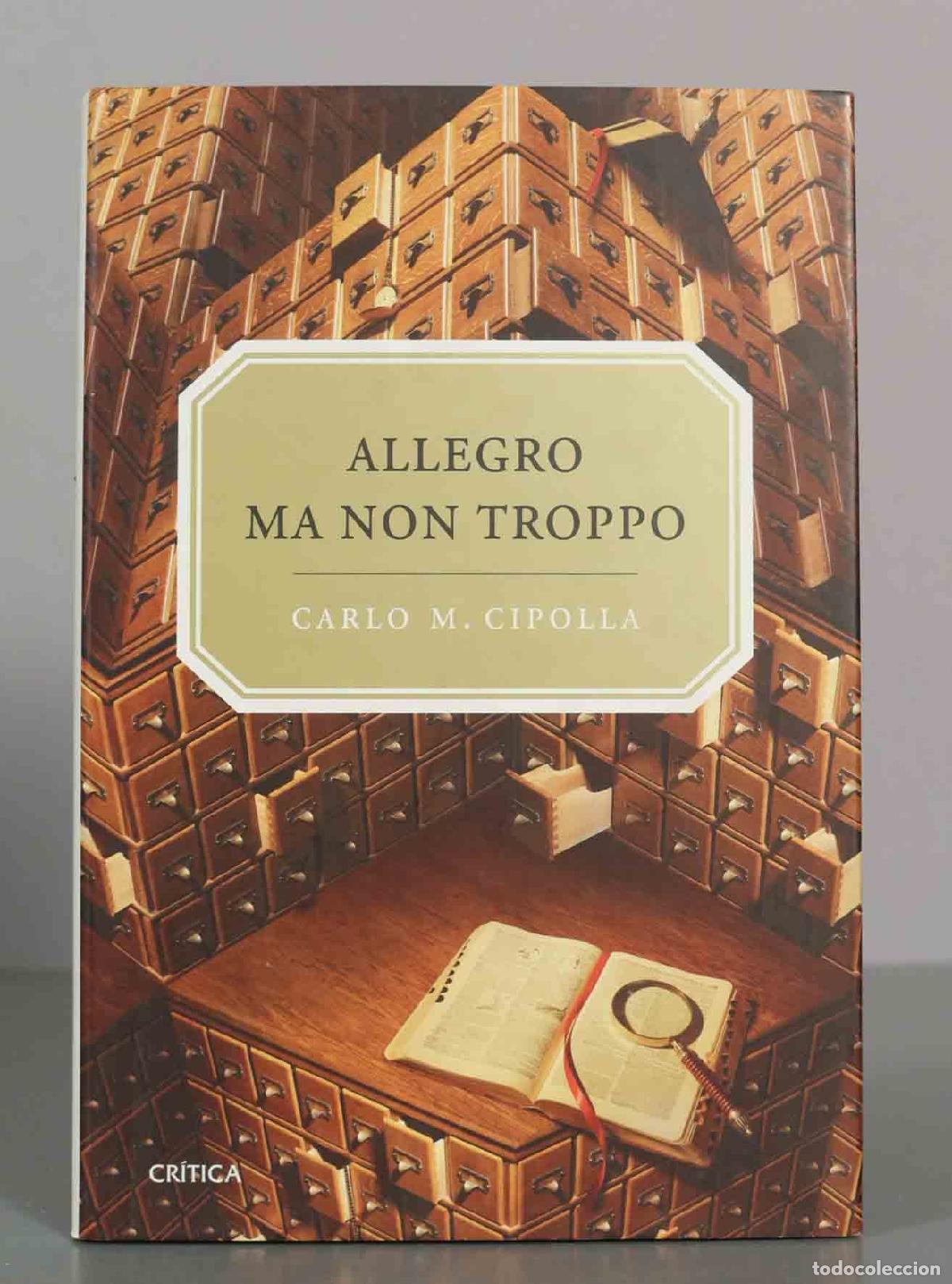 Libros de segunda mano: ALLEGRO &Mu;&Alpha; &Nu;&Omicron;&Nu; TROPPO. CARLO M. CIPOLLA. - Foto 1