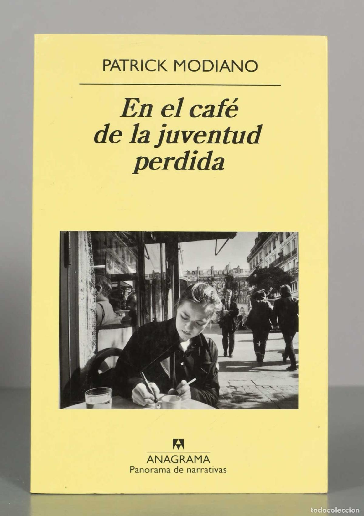 Libri di seconda mano: PATRICK MODIANO. En el caf&eacute; de la juventud perdida.