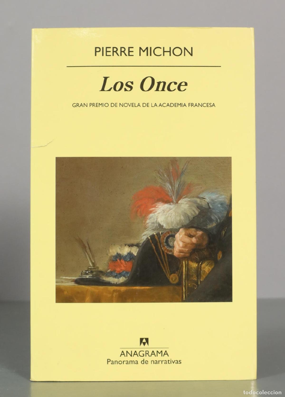 Libros de segunda mano: PIERRE MICHON. Los Once. GRAN PREMIO DE NOVELA DE LA ACADEMIA FRANCESA.
