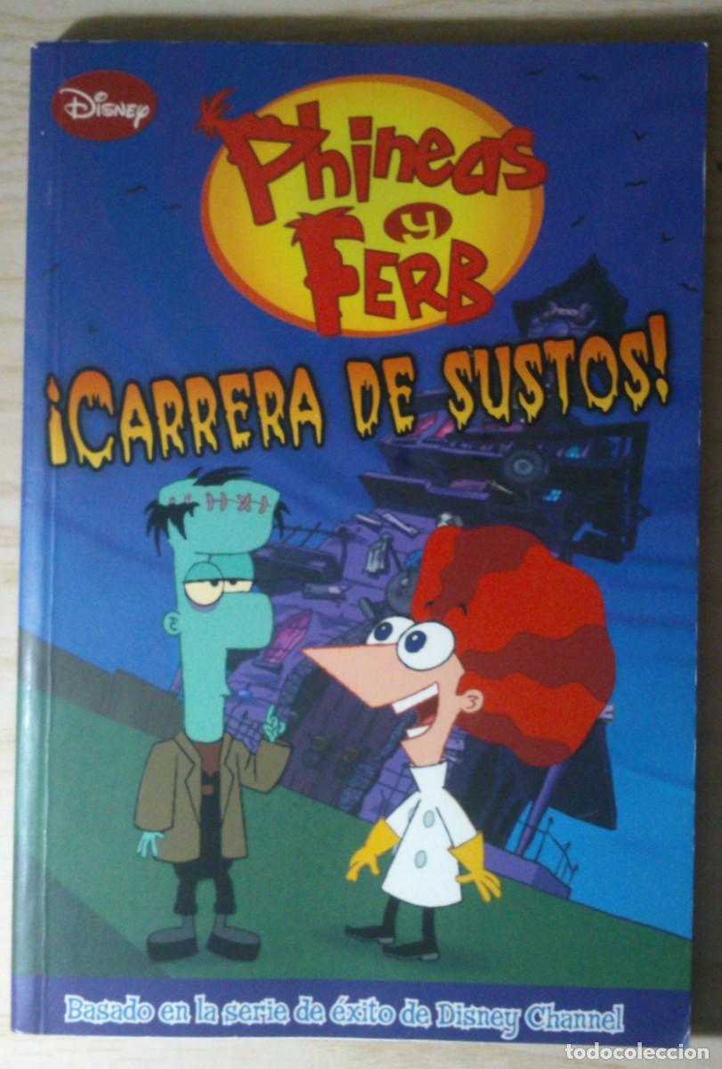 Libros de segunda mano: LIBRO PHINEAS Y FERB &iexcl;CARRERA DE SUSTOS! - Foto 1