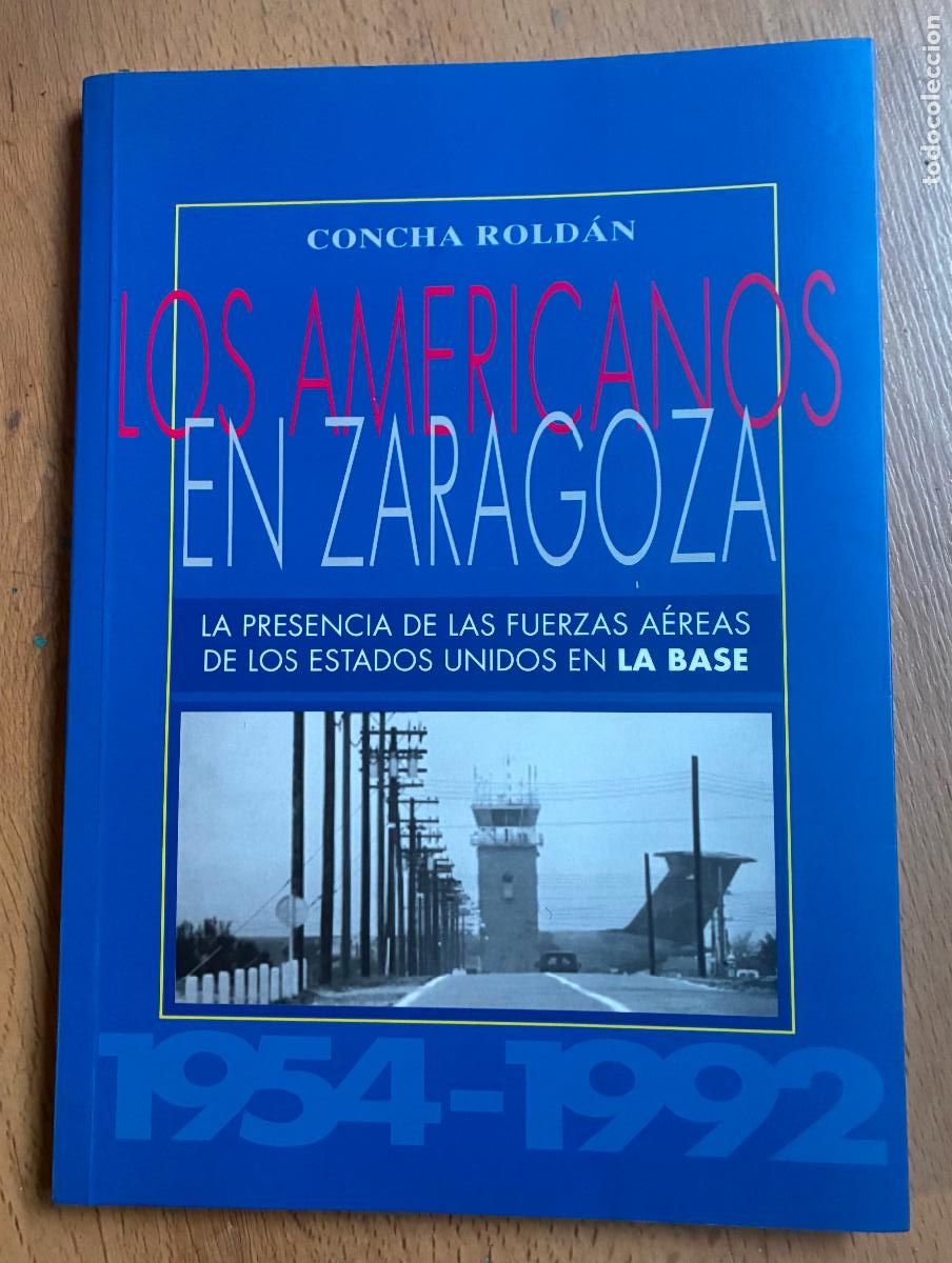 Libros de segunda mano: LOS AMERICANOS EN ZARAGOZA, Concha Roldan - Foto 1