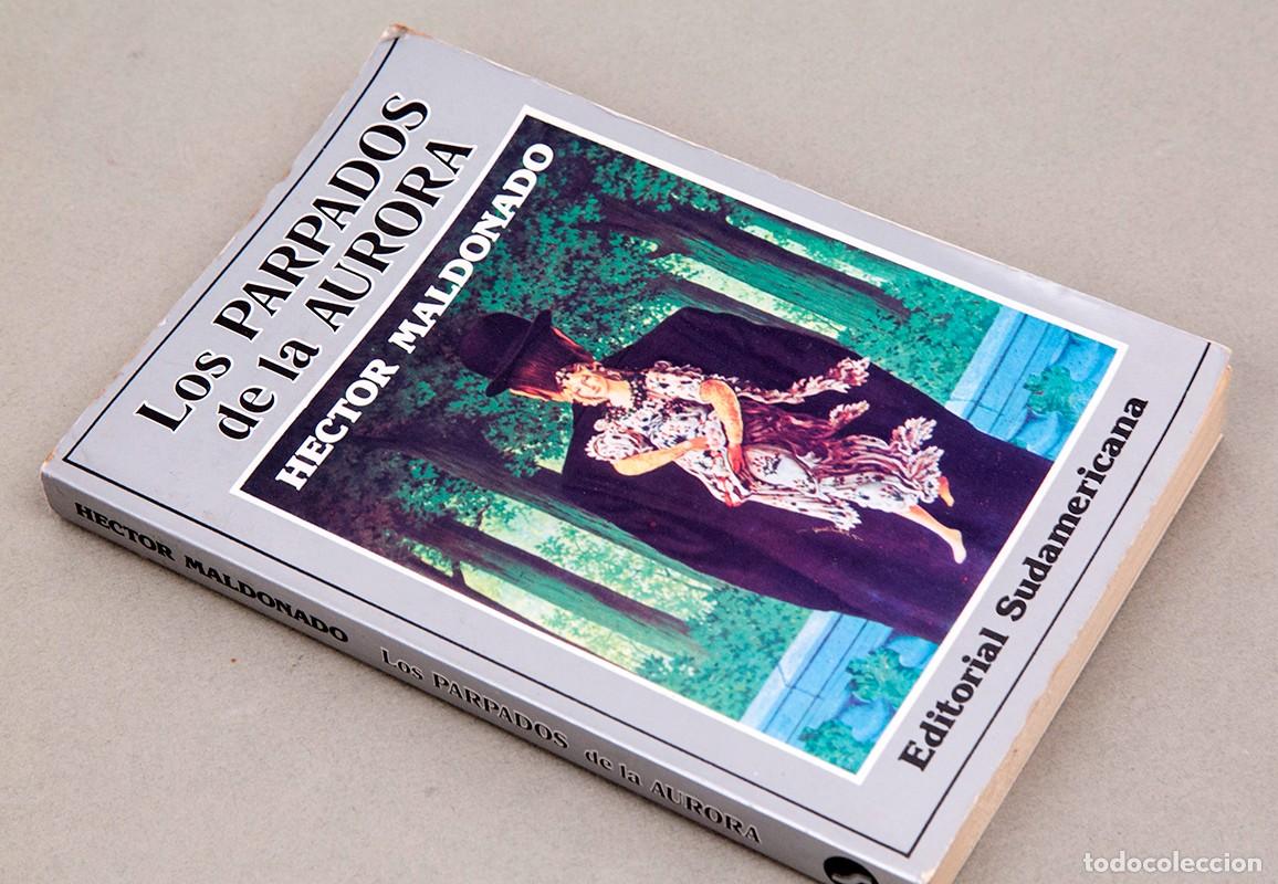 Libros de segunda mano: H&Eacute;CTOR MALDONADO - LOS PARPADOS DE LA AURORA - 1983 - DEDICATORIA AUT&Oacute;GRAFA DEL AUTOR - Foto 2