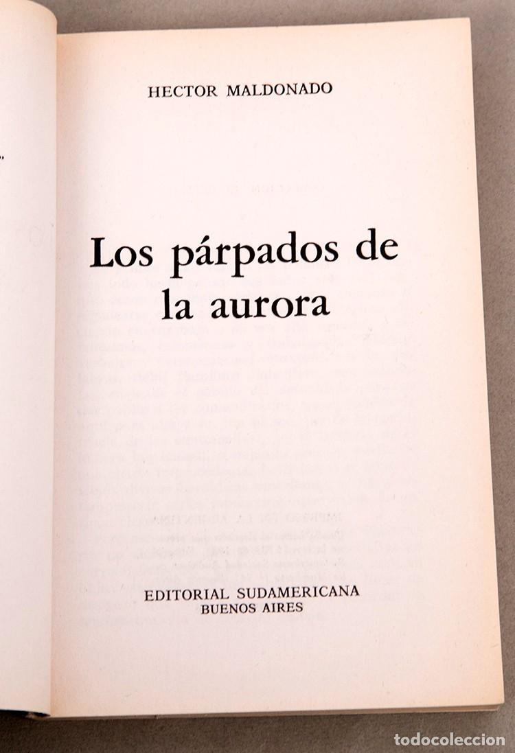 Libros de segunda mano: H&Eacute;CTOR MALDONADO - LOS PARPADOS DE LA AURORA - 1983 - DEDICATORIA AUT&Oacute;GRAFA DEL AUTOR - Foto 4