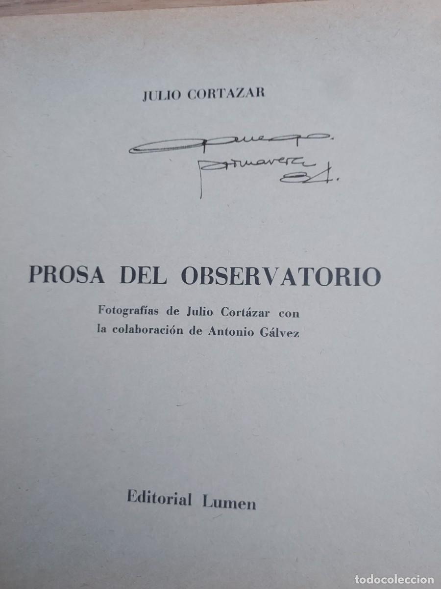 Libros de segunda mano: Prosa del observatorio. Julio Cort&aacute;zar (Editorial LUMEN) - Foto 5