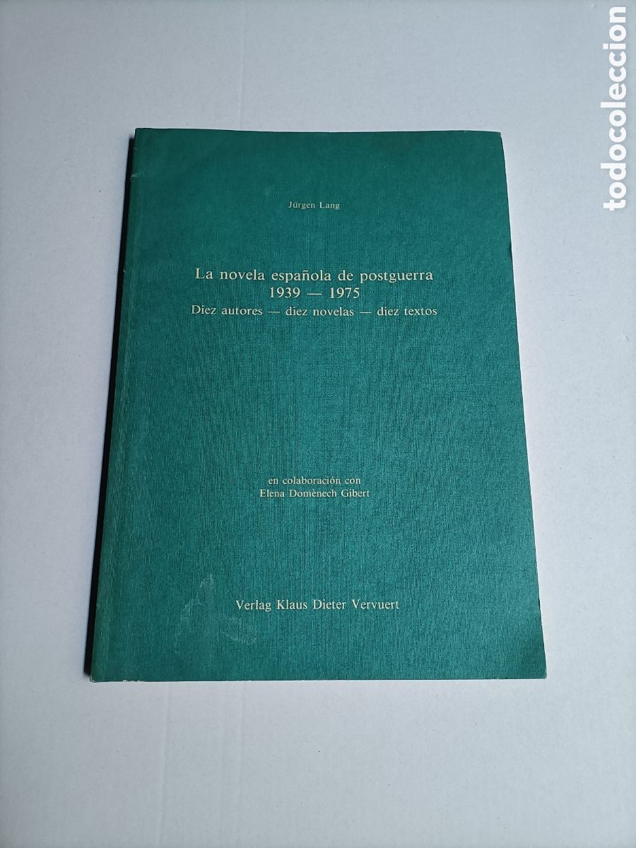 Livros em segunda m&atilde;o: La novela espa&ntilde;ola de postguerra 1939 1975 Diez autores. Diez novelas. Diez textos Jurgen Lang