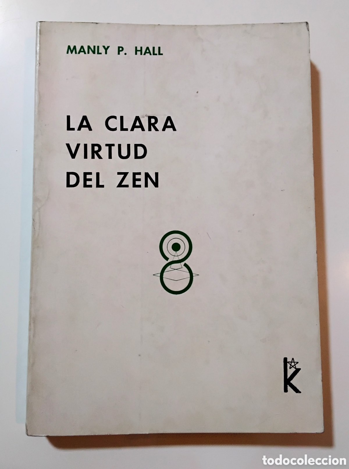 Libros de segunda mano: Manly P. Hall &mdash; La clara virtud del Zen (1972, 2&ordf; edici&oacute;n) - Foto 1