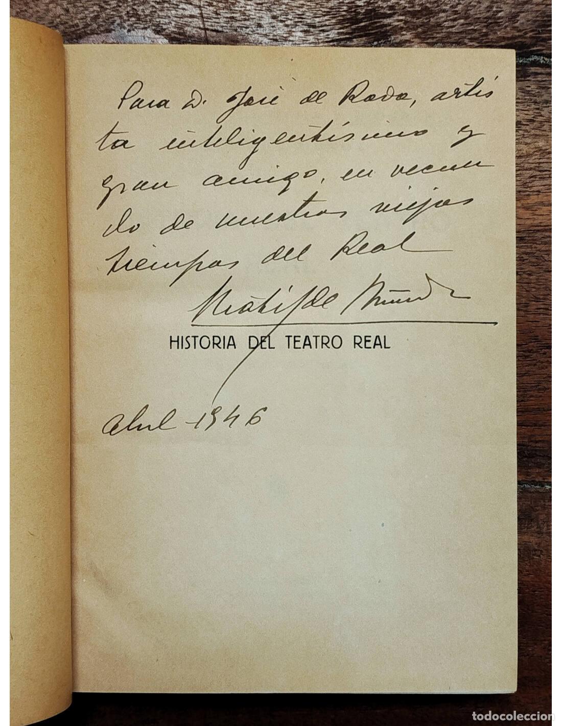 Libros de segunda mano: HISTORIA DEL TEATRO REAL. MU&Ntilde;OZ, Matilde. Editorial Tesoro. 1946. - Foto 2