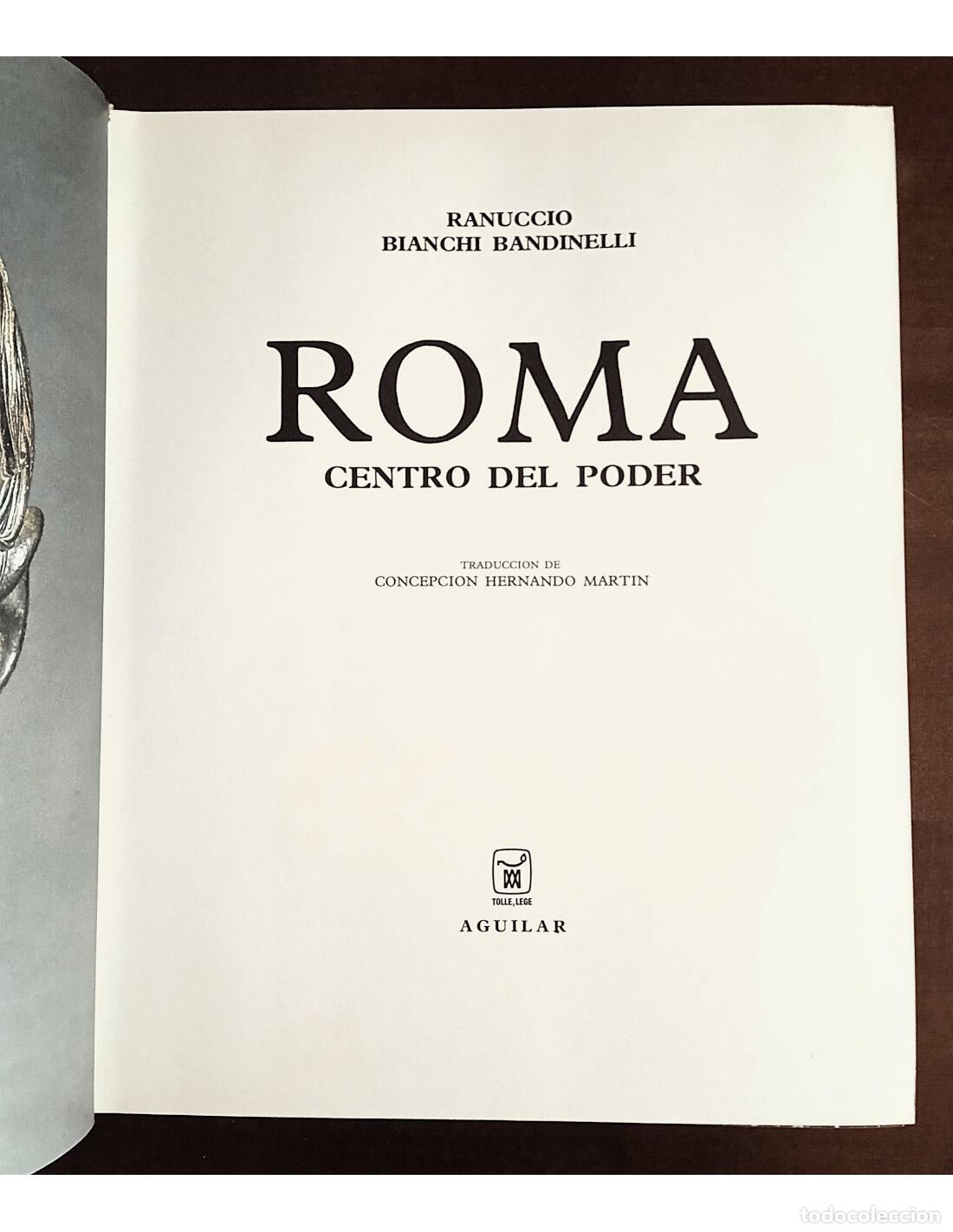 Libros de segunda mano: EL UNIVERSO DE LAS FORMAS: ROMA, CENTRO DEL PODER. BIANCHI BANDINELLI, Ranuccio. Editorial Aguilar. - Foto 2