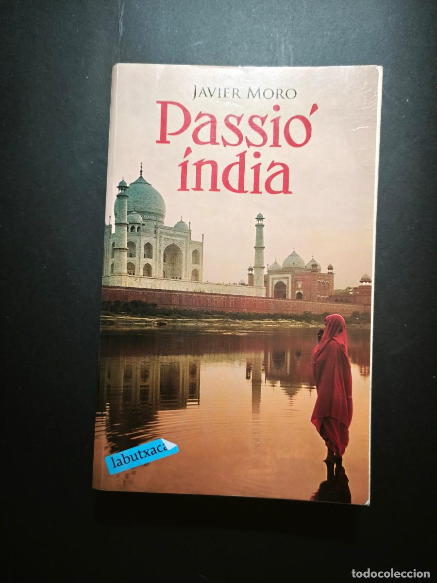 Libros de segunda mano: Passi&oacute; &iacute;ndia - Javier Moro - Foto 1