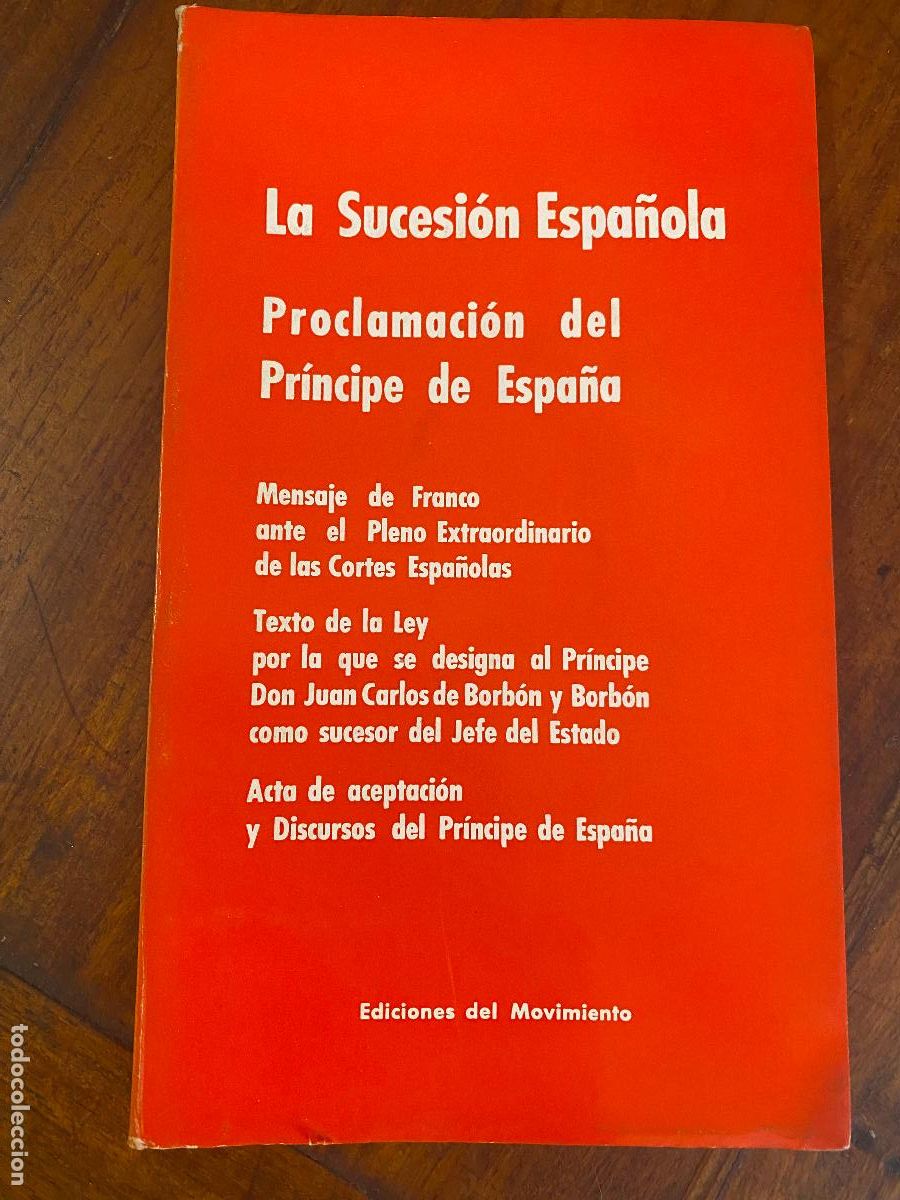Gebrauchte B&uuml;cher: LA SUCESI&Oacute;N ESPA&Ntilde;OLA, PROCLAMACI&Oacute;N DEL PR&Iacute;NCIPE DE ESPA&Ntilde;A, 1969